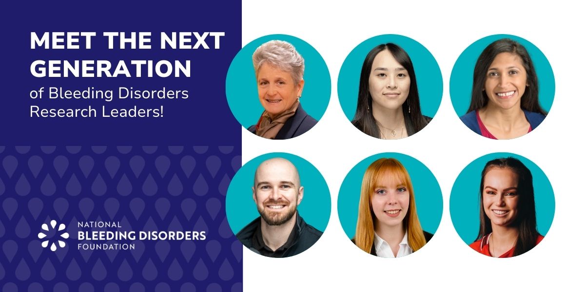 Meet the Next Generation of Bleeding Disorders Research Leaders!